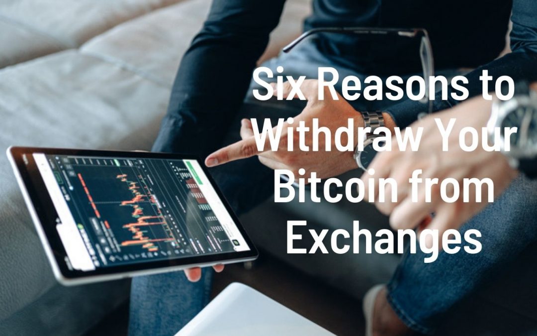 Reasons-to-Withdraw-Your-Bitcoin-from-Exchanges