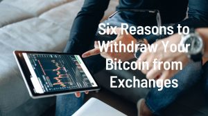 Reasons-to-Withdraw-Your-Bitcoin-from-Exchanges